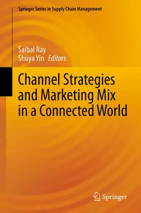Ray / Yin |  Channel Strategies and Marketing Mix in a Connected World | eBook | Sack Fachmedien