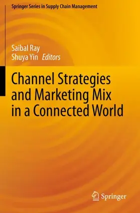 Yin / Ray |  Channel Strategies and Marketing Mix in a Connected World | Buch |  Sack Fachmedien