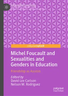 Carlson / Rodriguez |  Michel Foucault and Sexualities and Genders in Education | eBook | Sack Fachmedien