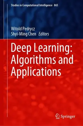 Chen / Pedrycz |  Deep Learning: Algorithms and Applications | Buch |  Sack Fachmedien