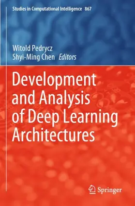 Chen / Pedrycz |  Development and Analysis of Deep Learning Architectures | Buch |  Sack Fachmedien