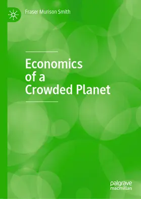 Murison Smith |  Economics of a Crowded Planet | eBook | Sack Fachmedien