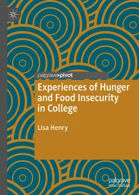 Henry |  Experiences of Hunger and Food Insecurity in College | eBook | Sack Fachmedien