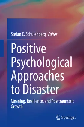 Schulenberg | Positive Psychological Approaches to Disaster | E-Book | sack.de