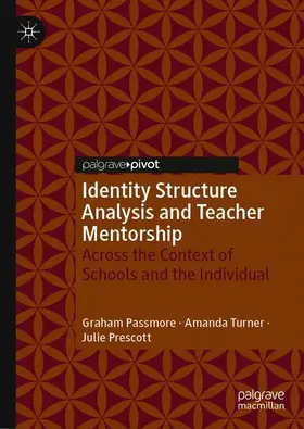 Passmore / Prescott / Turner | Identity Structure Analysis and Teacher Mentorship | Buch | 978-3-030-32081-2 | sack.de