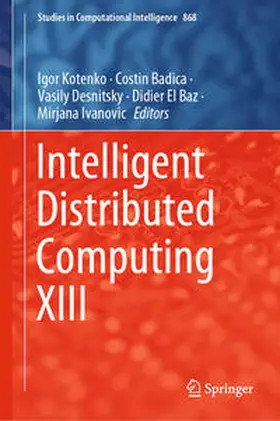 Kotenko / Badica / Desnitsky | Intelligent Distributed Computing XIII | E-Book | sack.de