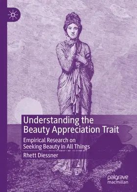 Diessner | Understanding the Beauty Appreciation Trait | Buch | 978-3-030-32332-5 | sack.de