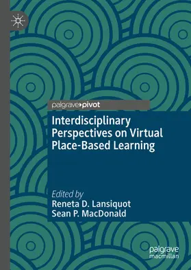 Lansiquot / MacDonald |  Interdisciplinary Perspectives on Virtual Place-Based Learning | eBook | Sack Fachmedien