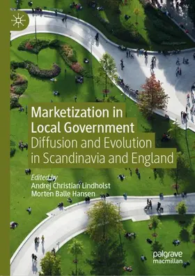 Hansen / Lindholst | Marketization in Local Government | Buch | 978-3-030-32477-3 | sack.de