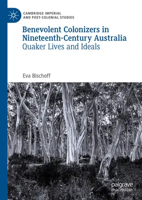 Bischoff |  Benevolent Colonizers in Nineteenth-Century Australia | eBook | Sack Fachmedien