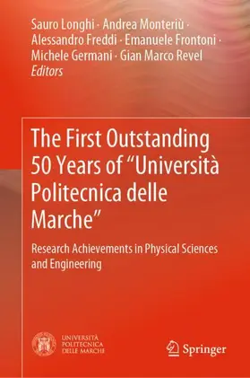 Longhi / Monteriù / Revel |  The First Outstanding 50 Years of "Università Politecnica delle Marche" | Buch |  Sack Fachmedien