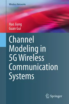 Jiang / Gui |  Channel Modeling in 5G Wireless Communication Systems | eBook | Sack Fachmedien
