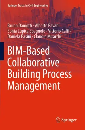 Daniotti / Pavan / Mirarchi |  BIM-Based Collaborative Building Process Management | Buch |  Sack Fachmedien
