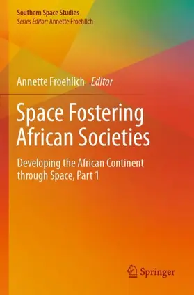 Froehlich |  Space Fostering African Societies | Buch |  Sack Fachmedien