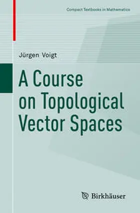 Voigt |  A Course on Topological Vector Spaces | eBook | Sack Fachmedien