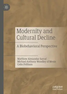 Sarraf / Feltham / Woodley of Menie |  Modernity and Cultural Decline | Buch |  Sack Fachmedien