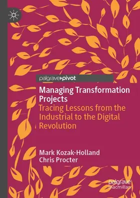 Procter / Kozak-Holland | Managing Transformation Projects | Buch | 978-3-030-33037-8 | sack.de