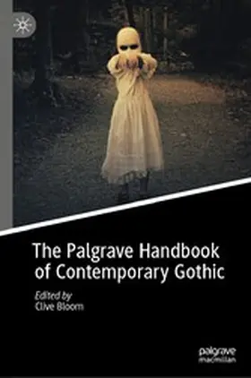 Bloom |  The Palgrave Handbook of Contemporary Gothic | eBook | Sack Fachmedien