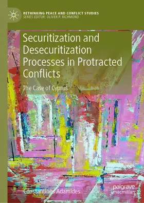 Adamides |  Securitization and Desecuritization Processes in Protracted Conflicts | eBook | Sack Fachmedien