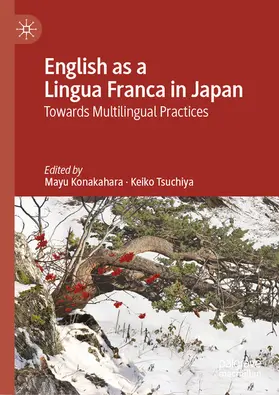 Konakahara / Tsuchiya |  English as a Lingua Franca in Japan | eBook | Sack Fachmedien