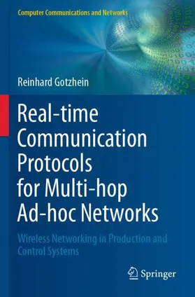 Gotzhein |  Real-time Communication Protocols for Multi-hop Ad-hoc Networks | Buch |  Sack Fachmedien