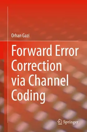 Gazi |  Forward Error Correction via Channel Coding | Buch |  Sack Fachmedien