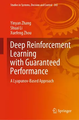 Zhang / Zhou / Li |  Deep Reinforcement Learning with Guaranteed Performance | Buch |  Sack Fachmedien