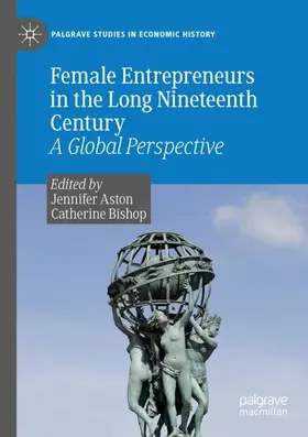 Bishop / Aston |  Female Entrepreneurs in the Long Nineteenth Century | Buch |  Sack Fachmedien