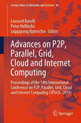 Barolli / Natwichai / Hellinckx |  Advances on P2P, Parallel, Grid, Cloud and Internet Computing | Buch |  Sack Fachmedien