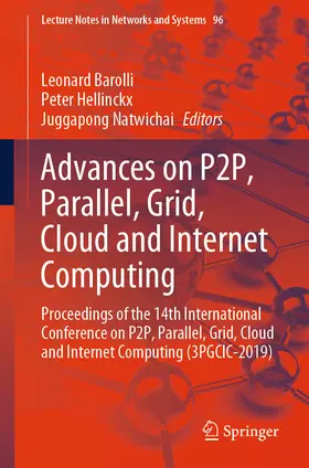 Barolli / Hellinckx / Natwichai | Advances on P2P, Parallel, Grid, Cloud and Internet Computing | E-Book | sack.de