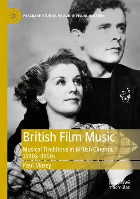 Mazey |  British Film Music | Buch |  Sack Fachmedien