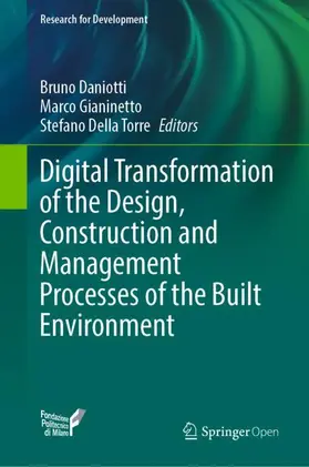 Daniotti / Della Torre / Gianinetto |  Digital Transformation of the Design, Construction and Management Processes of the Built Environment | Buch |  Sack Fachmedien