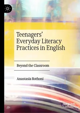 Rothoni |  Teenagers' Everyday Literacy Practices in English | Buch |  Sack Fachmedien