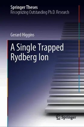 Higgins |  A Single Trapped Rydberg Ion | Buch |  Sack Fachmedien