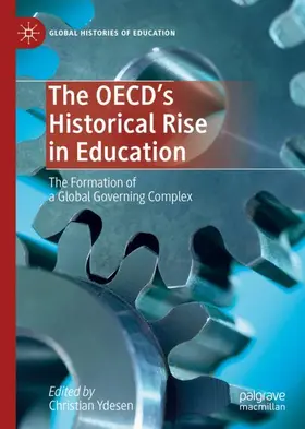Ydesen |  The OECD's Historical Rise in Education | Buch |  Sack Fachmedien