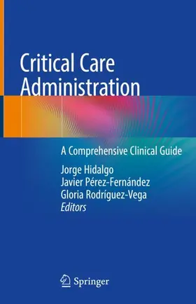 Hidalgo / Rodríguez-Vega / Pérez-Fernández |  Critical Care Administration | Buch |  Sack Fachmedien