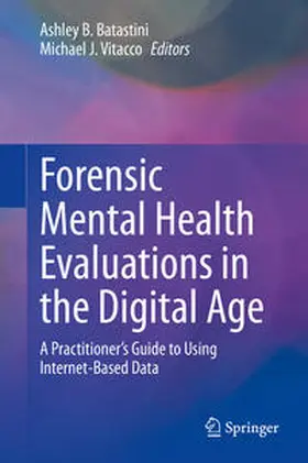 Vitacco / Batastini |  Forensic Mental Health Evaluations in the Digital Age | Buch |  Sack Fachmedien