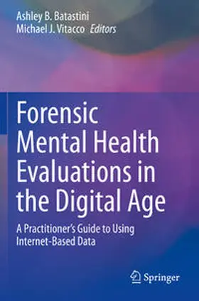 Vitacco / Batastini |  Forensic Mental Health Evaluations in the Digital Age | Buch |  Sack Fachmedien