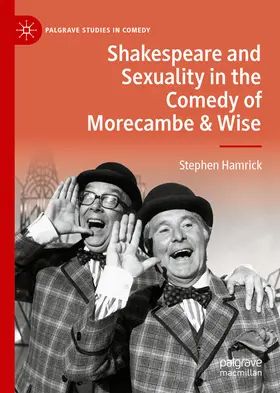 Hamrick |  Shakespeare and Sexuality in the Comedy of Morecambe & Wise | eBook | Sack Fachmedien
