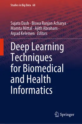 Dash / Acharya / Mittal |  Deep Learning Techniques for Biomedical and Health Informatics | eBook | Sack Fachmedien
