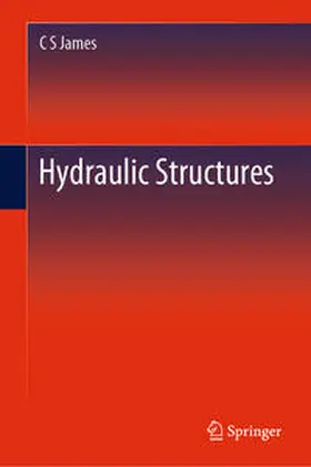 James |  Hydraulic Structures | eBook | Sack Fachmedien