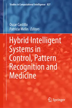 Castillo / Melin | Hybrid Intelligent Systems in Control, Pattern Recognition and Medicine | E-Book | sack.de