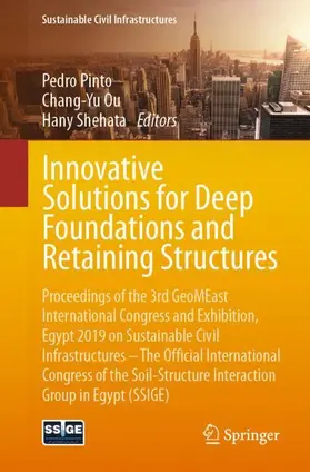 Pinto / Shehata / Ou |  Innovative Solutions for Deep Foundations and Retaining Structures | Buch |  Sack Fachmedien