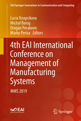 Knapcikova / Balog / Perakovic | 4th EAI International Conference on Management of Manufacturing Systems | E-Book | sack.de