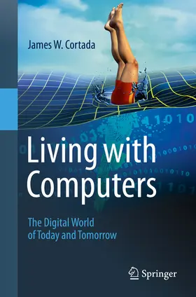 Cortada |  Living with Computers | eBook | Sack Fachmedien