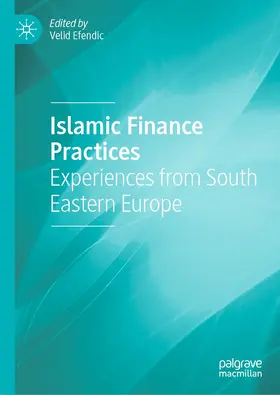 Efendic |  Islamic Finance Practices | Buch |  Sack Fachmedien