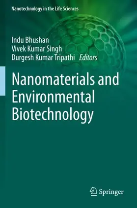 Bhushan / Tripathi / Singh |  Nanomaterials and Environmental Biotechnology | Buch |  Sack Fachmedien