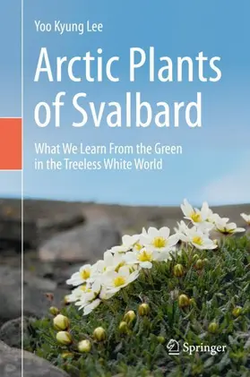 Lee |  Arctic Plants of Svalbard | Buch |  Sack Fachmedien