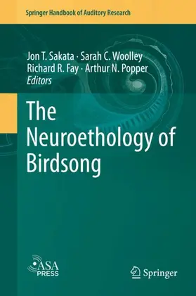 Sakata / Popper / Woolley |  The Neuroethology of Birdsong | Buch |  Sack Fachmedien
