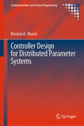Morris | Controller Design for Distributed Parameter Systems | E-Book | sack.de